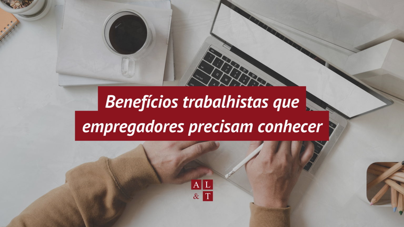 Benefícios trabalhistas obrigatórios e opcionais no regime de CLT em ...