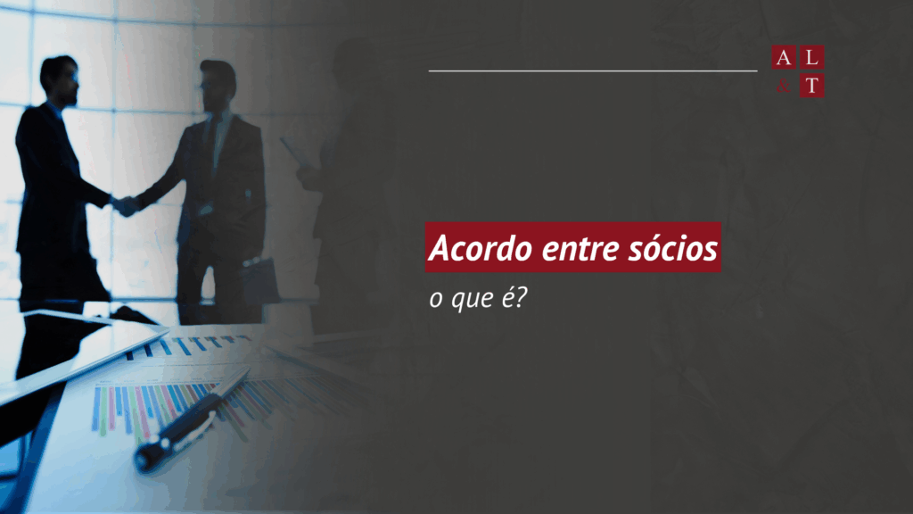 Entenda como funciona o acordo entre sócios