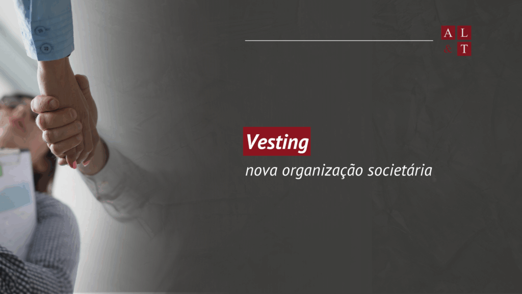 Como fazer um bom planejamento societário com o Vesting.