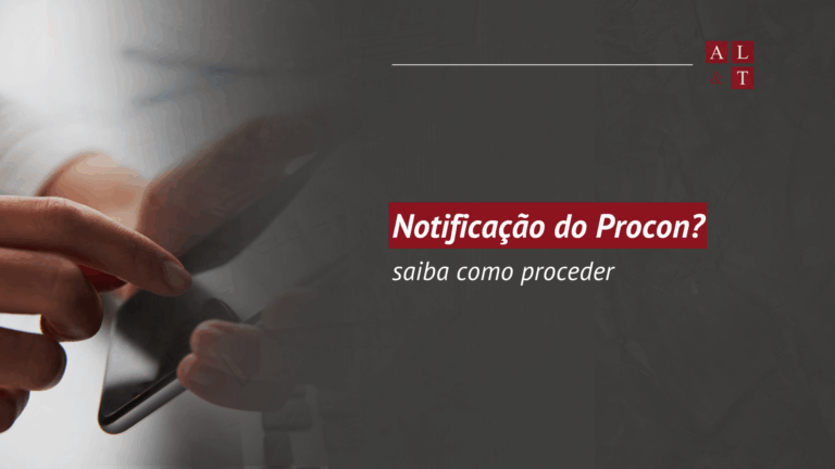 Saiba como proceder quando receber uma notificação do Procon.
