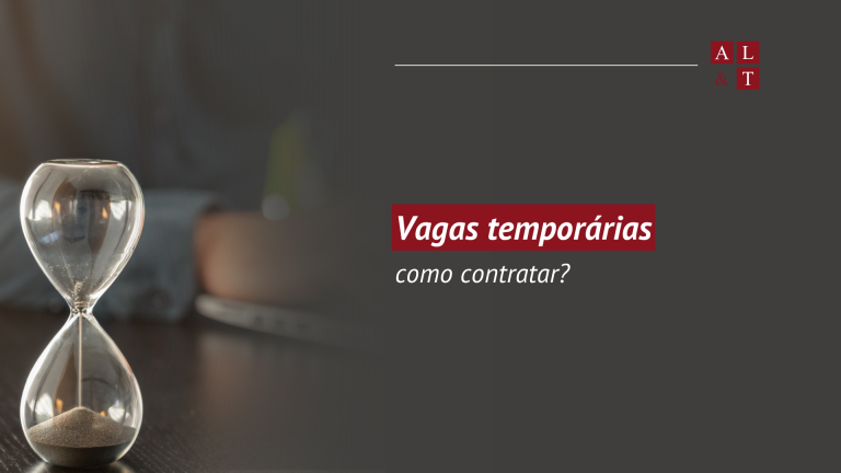 Como contratar com seguranças jurídica em vagas temporárias