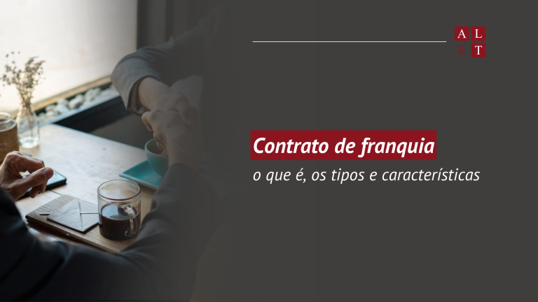 Entenda mais sobre o contrato de franquia